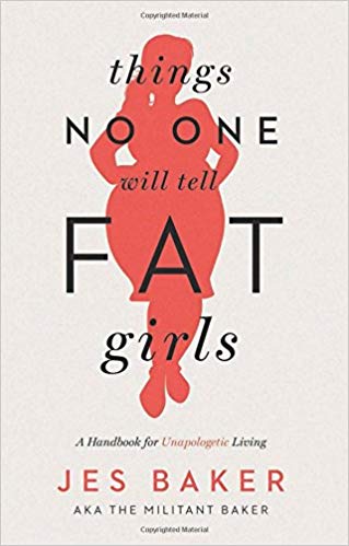 Body Positive Books - Things No One Will Tell Fat Girls