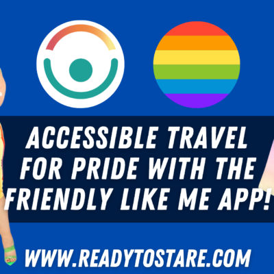 Accessible Travel for Pride with the Friendly Like Me App!