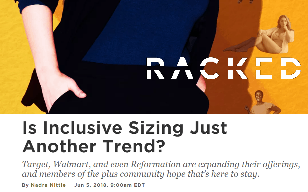 Racked article: Is Inclusive Sizing Just Another Trend?